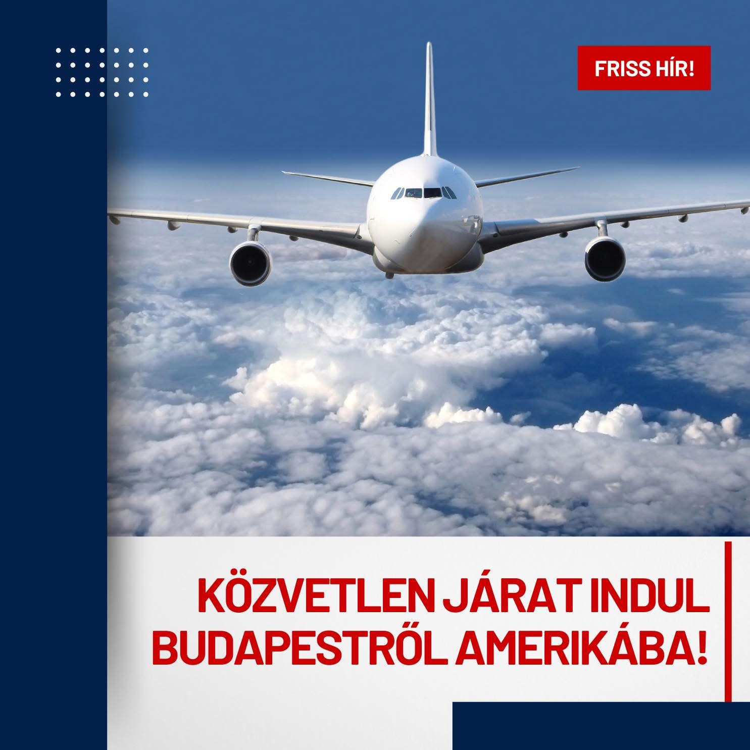 Közvetlen járat indul Budapestről az Egyesült Államokba