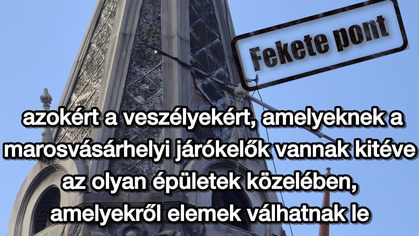 Fekete pont azokért a veszélyekért, amelyeknek a marosvásárhelyiek vannak kitéve az olyan épületek közelében, amelyekről elemek válhatnak le